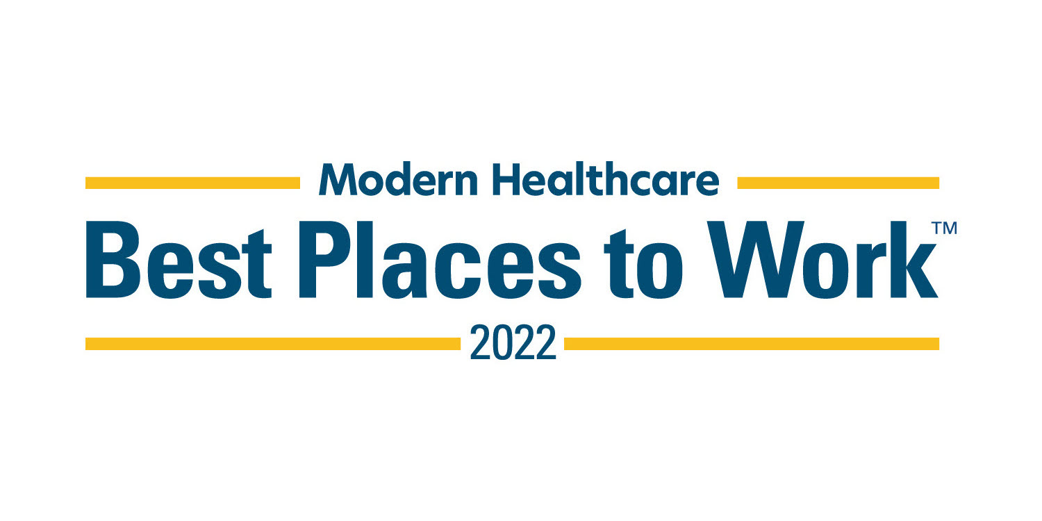 Modern Healthcare Best Places to Work 2022.